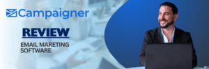 Read more about the article Campaigner Review 2025: Is It the Best Email Marketing Tool?